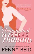 Neanderthal Seeks Human: A Smart Romance