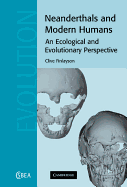 Neanderthals and Modern Humans: An Ecological and Evolutionary Perspective