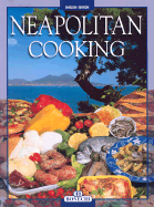 Neapolitan Cooking - Bonechi Books (Creator), and Piazzesi, Elisabetta