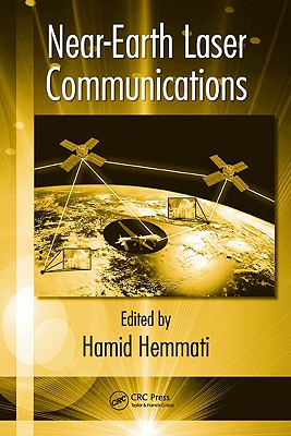 Near-Earth Laser Communications - Hemmati, Hamid (Editor)