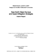 Near-Earth Object Surveys and Hazard Mitigation Strategies: Interim Report