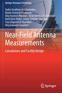 Near-Field Antenna Measurements: Calculations and Facility Design