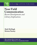 Near Field Communication: Recent Developments and Library Implications