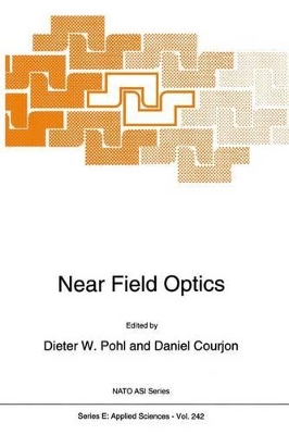 Near Field Optics - Pohl, D W (Editor), and Courjon, Daniel (Editor)