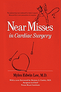 Near Misses in Cardiac Surgery