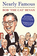 Nearly Famous: Adventures of an After-Dinner Speaker