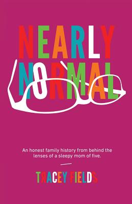 Nearly Normal - Fields, Tracey