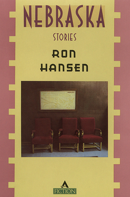 Nebraska: Stories - Hansen, Ron