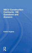 Nec3 Construction Contracts: 100 Questions and Answers