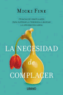 Necesidad de Complacer, La -V1