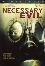 Necessary Evil