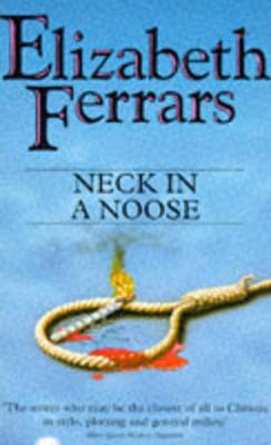 Neck in a Noose - Ferrars, Elizabeth
