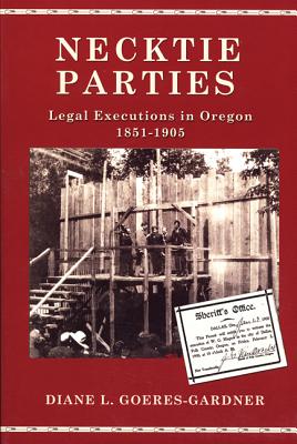 Necktie Parties - Goeres-Gardner, Diane L