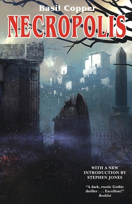 Necropolis - Copper, Basil, and Jones, Stephen (Introduction by)