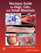 Necropsy Guide for Dogs, Cats, and Small Mammals