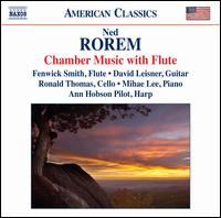 Ned Rorem: Chamber Music with Flute - Ann Hobson Pilot (harp); David Leisner (guitar); Fenwick Smith (flute); Mihae Lee (piano); Ronald Thomas (cello)