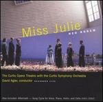 Ned Rorem: Miss Julie