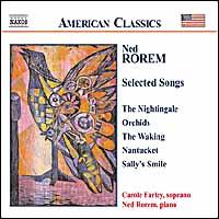 Ned Rorem: Selected Songs - Carole Farley (soprano); Ned Rorem (piano)