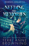 Needing the Memories