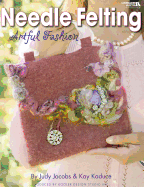 Needle Felting Artful Fashion