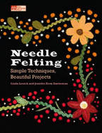 Needle Felting: Simple Techniques, Beautiful Projects