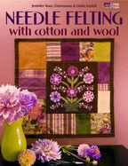 Needle Felting with Cotton and Wool