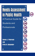 Needs Assessment in Public Health: A Practical Guide for Students and Professionals