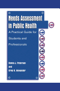 Needs Assessment in Public Health: A Practical Guide for Students and Professionals