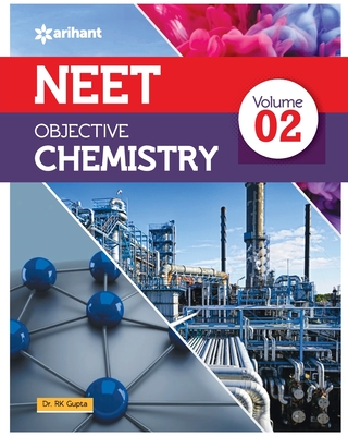 NEET Objective Chemistry Volume 2 - Gupta, Rk, Dr.