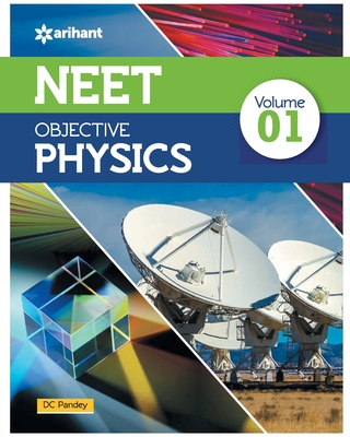 NEET Objective Physics Volume 1 - Pandey, DC