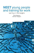 NEET Young People and Training for Work: Learning on the Margins