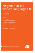Negation in the world's languages II: Eurasia