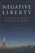 Negative Liberty: Public Opinion and the Terrorist Attacks on America