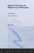 Negative Theology and Modern French Philosophy