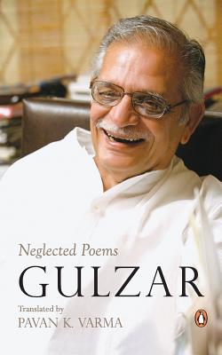 Neglected Poems - Gulzar
