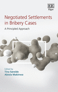 Negotiated Settlements in Bribery Cases: A Principled Approach