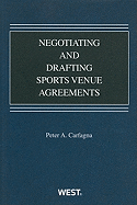 Negotiating and Drafting Sports Venue Agreements