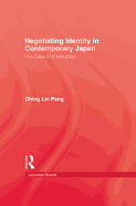 Negotiating Identity in Contemporary Japan