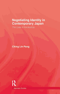 Negotiating Identity In Contemporary Japan