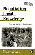 Negotiating Local Knowledge: Power and Identity in Development