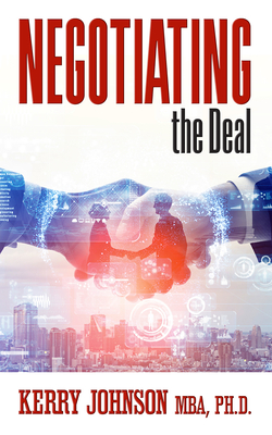 Negotiating the Deal - Johnson, Kerry