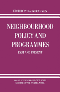 Neighbourhood Policy and Programmes: Past and Present