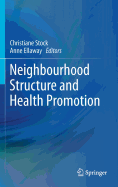 Neighbourhood Structure and Health Promotion