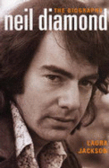 Neil Diamond: The Biography