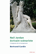 Neil Jordan �crivain-sc�nariste: L'imaginaire de la transgression