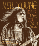 Neil Young - Long May You Run: 2nd Edition