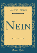 Nein (Classic Reprint)