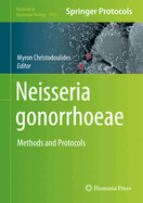 Neisseria Gonorrhoeae: Methods and Protocols