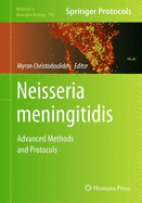 Neisseria Meningitidis: Advanced Methods and Protocols