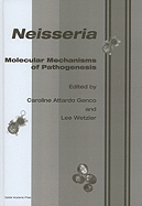 Neisseria: Molecular Mechanisms of Pathogenesis